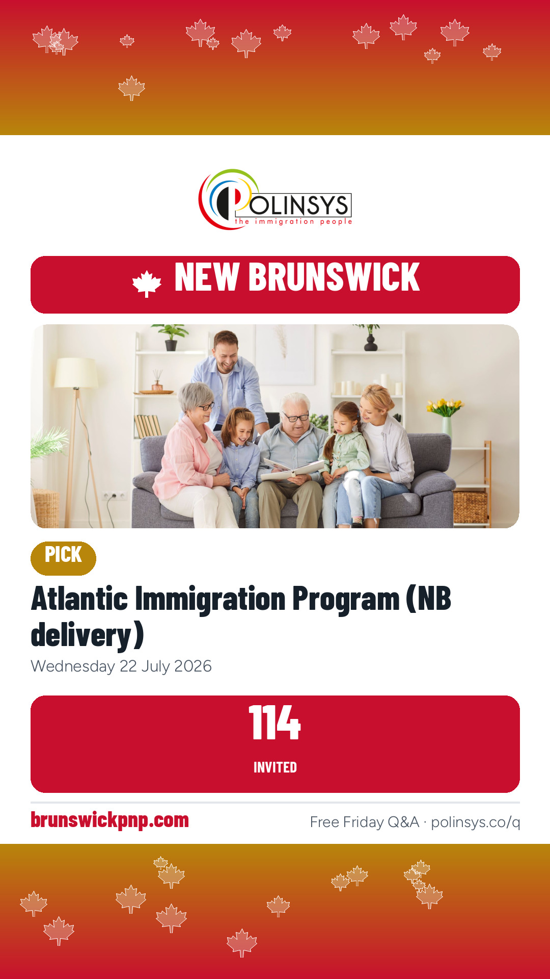Atlantic Immigration Program (NB delivery) — 114 invitations, 22 July 2026