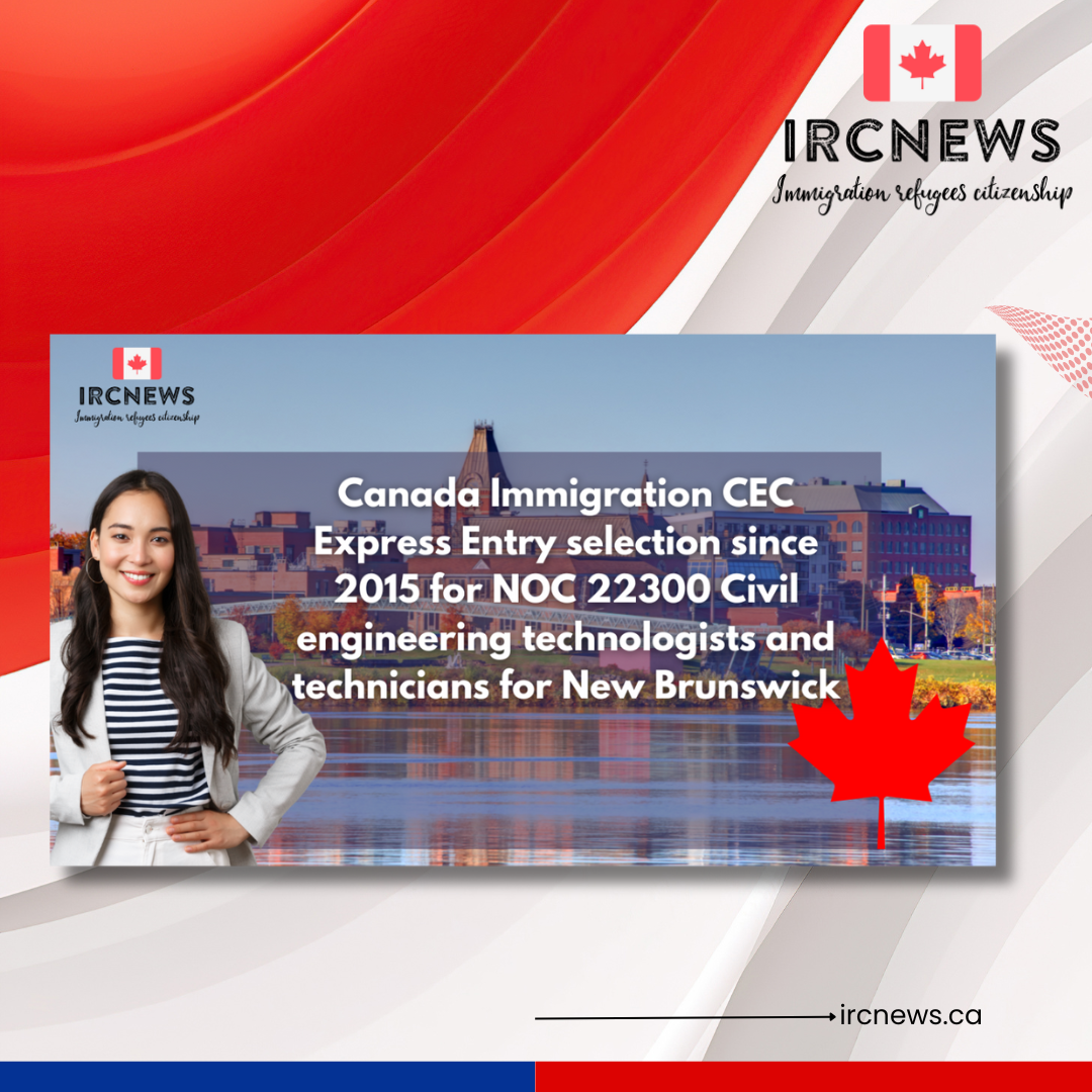Canada Immigration CEC Express Entry selection since 2015 for NOC 22300 ...