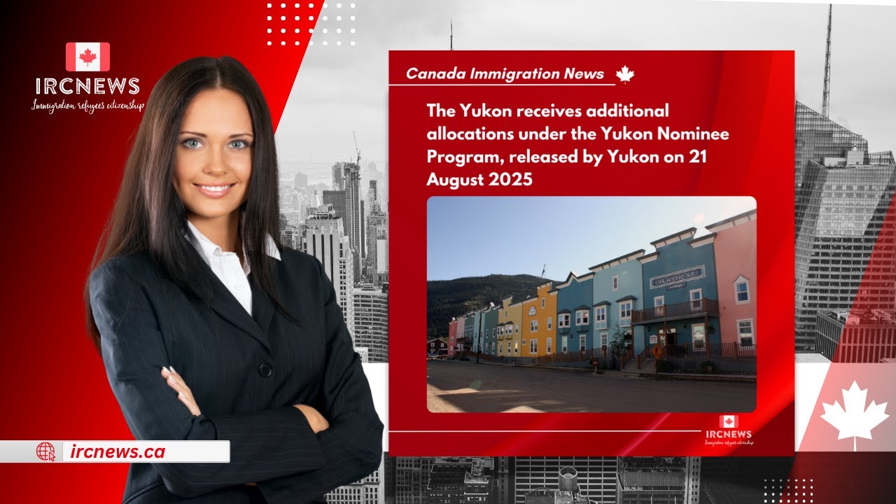 The Yukon receives additional allocations under the Yukon Nominee ...